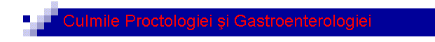 Culmile Proctologiei �i Gastroenterologiei